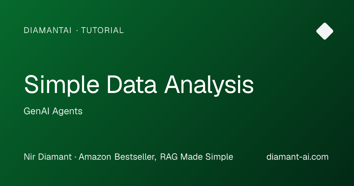 Simple Data Analysis Tutorial | GenAI Agents | DiamantAI