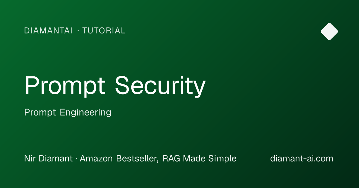 Prompt Security Tutorial | Prompt Engineering | DiamantAI