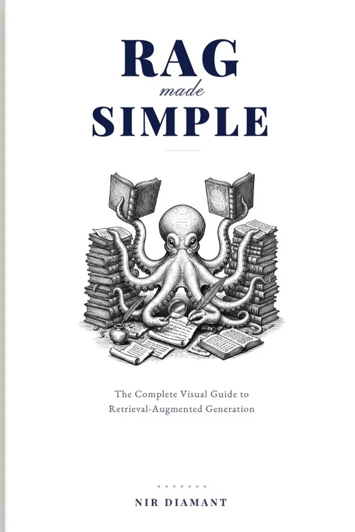 RAG Made Simple: The Complete Visual Guide to Retrieval-Augmented Generation